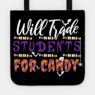 Will Trade Students For Candy Tote