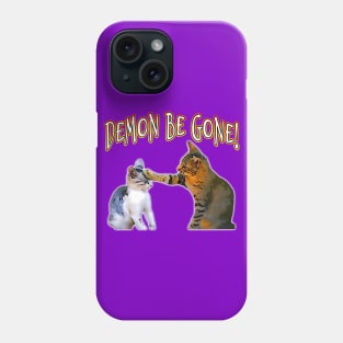 Demon Be Gone Cats Phone Case