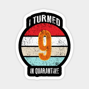 9th birthday in quarantine Magnet