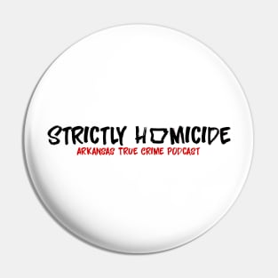 Strictly Homicide Name Black/Red Pin