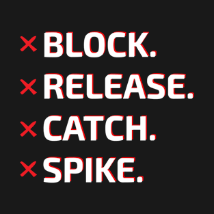 Block Release Catch Spike T-Shirt