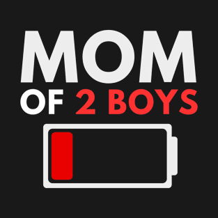 Mom of 2 Boys - Gift from Son - Mothers Day Birthday Women T-Shirt