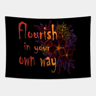 Flourish in your own way Sow Grow Glow Flower Lovers Gift Tapestry