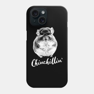 Chinchillin Phone Case