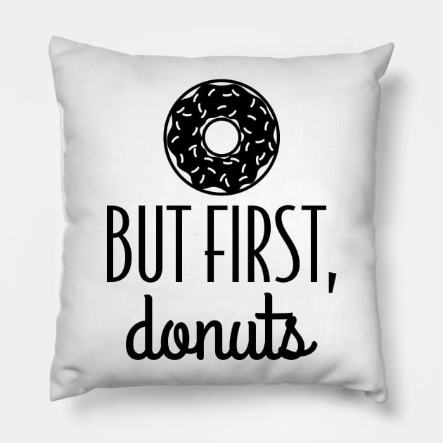 But First Donuts Pillow by DetourShirts