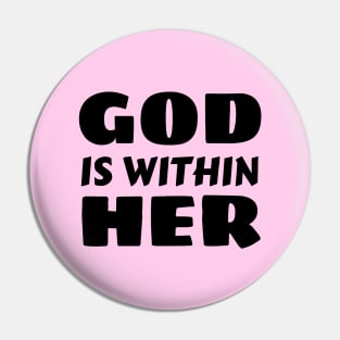 God Is Within Her | Christian Typography Pin