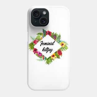 Feminist Killjoy Phone Case