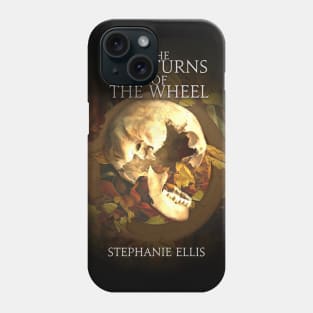 The Five Turns of the Wheel Phone Case