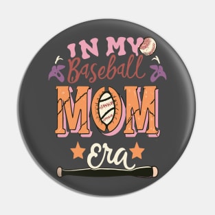 In My baseball Mom Era Women Mama Sport Player Pin