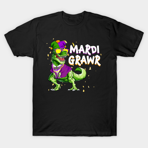 Mardi Grawr T Rex Tshirt Dinosaur Mardi Gras Costume Shirt - Dinosaur - T-Shirt