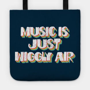 Music Is Just Wiggly Air #2 Tote