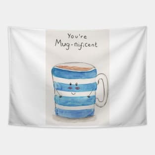 You're mug-nificent Tapestry