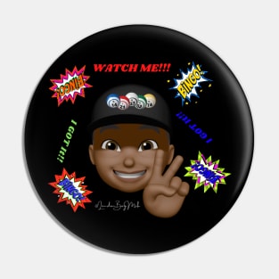 Watch Me! Pin