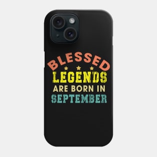 Blessed Legends Are Born In September Funny Christian Birthday Phone Case