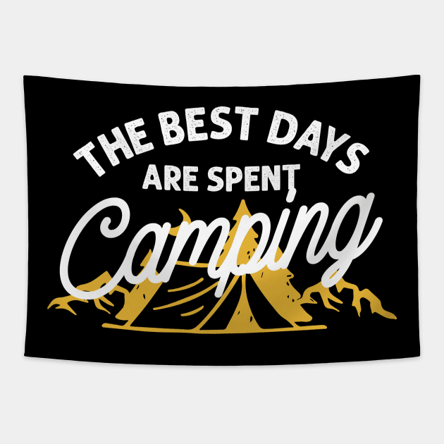 The best days are spent camping Tapestry by yasserart