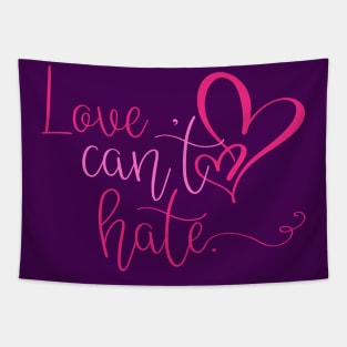 Love Can't Hate Tapestry