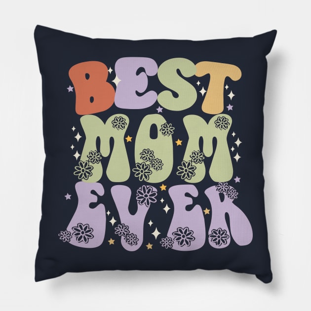 Best Mom Ever T-shirt Design And Vector Pillow by Naurin's Design