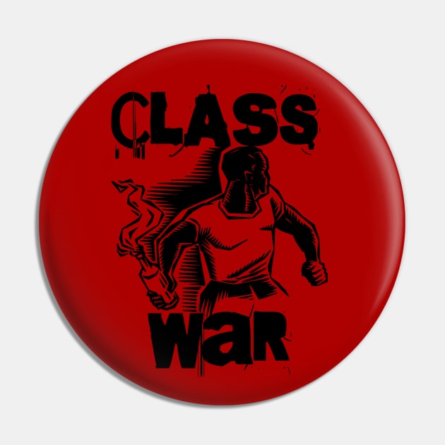 Class War Molotov Riots - Working Class Protest Pin by EddieBalevo