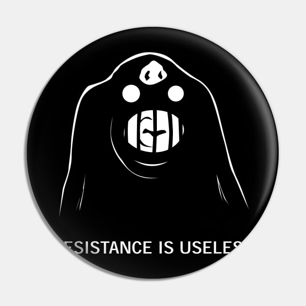 Resistance Is Useless Pin by slugbunny