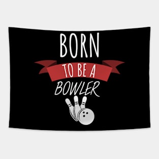 Bowling born to be a bowler Tapestry