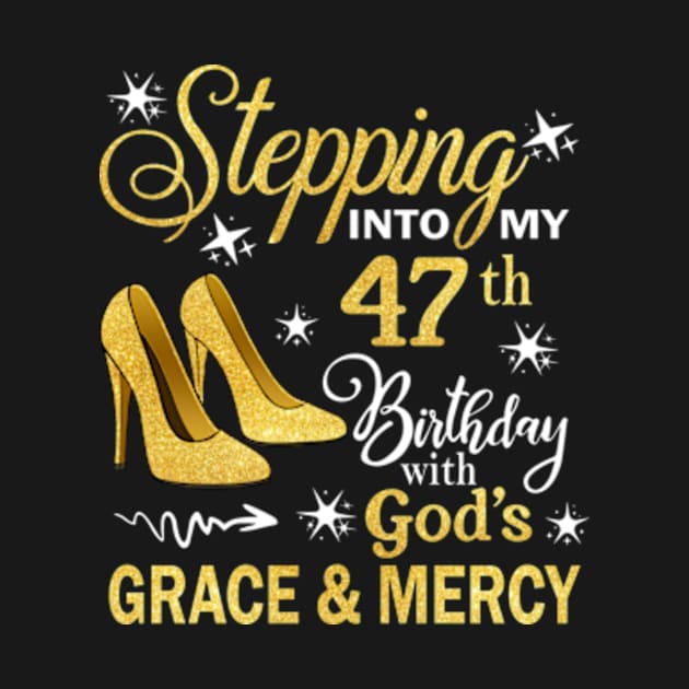 Stepping Into My 47th Birthday With God's Grace & Mercy Bday by MaxACarter