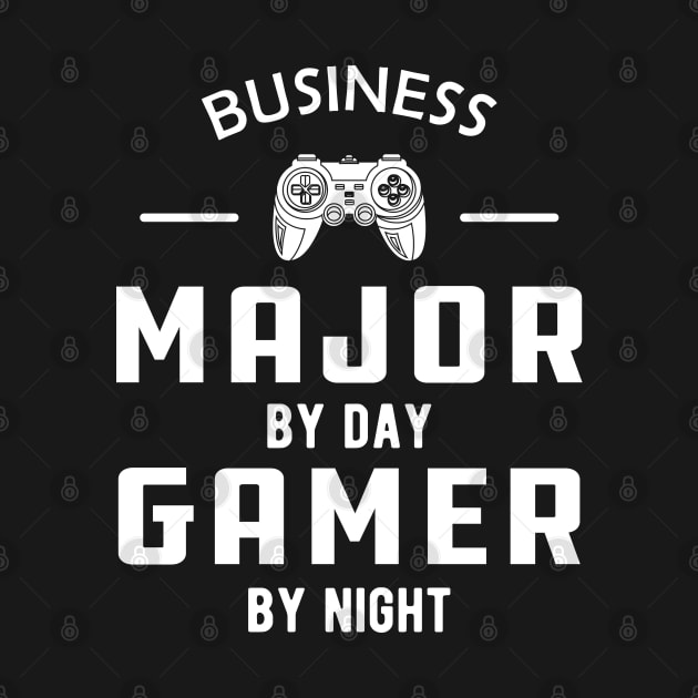 Business major by day gamer by night by KC Happy Shop
