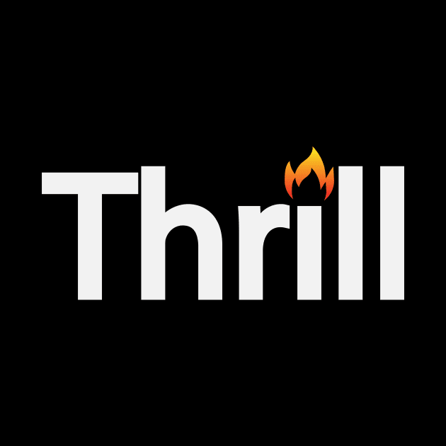 Thrill being thrilling typographic logo design by D1FF3R3NT