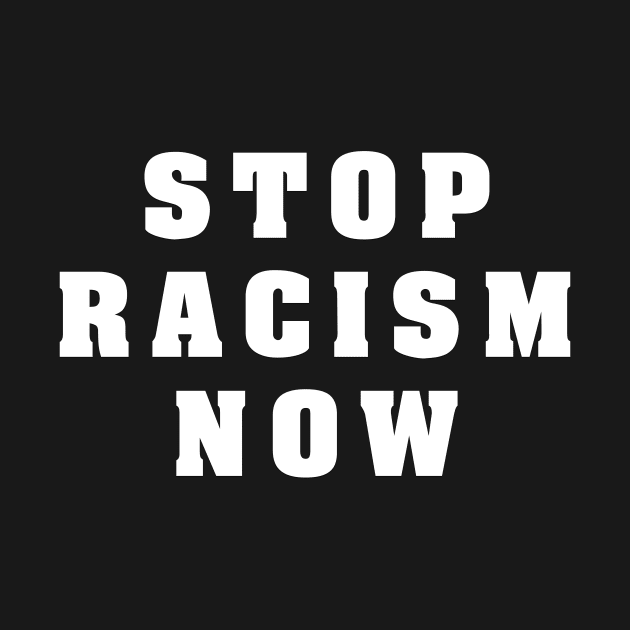 STOP RACISM NOW by omardakhane