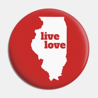 Illinois - Live Love Illinois Pin