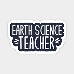 Earth Science Teacher Geology Geologist Gift graphic Magnet