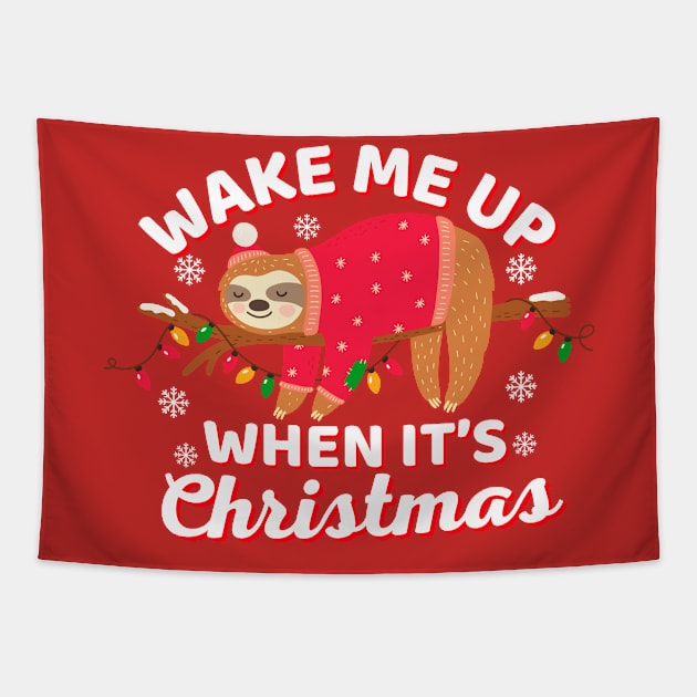 Wake Me Up When Its Christmas Sloth Tapestry by Illustradise