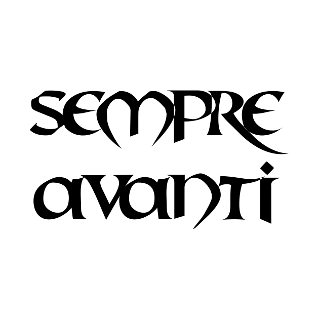 sempre avanti - Latin Quote - T-Shirt | TeePublic