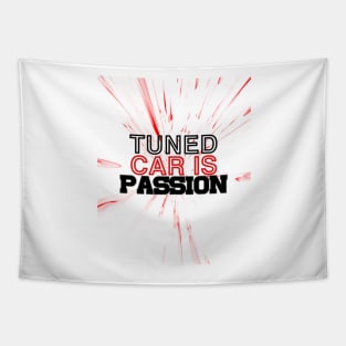 Tuned car is passion, drive, driving, racing Tapestry