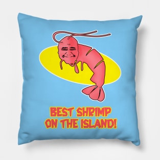 KAMEKONA'S - BEST ON THE ISLAND Pillow