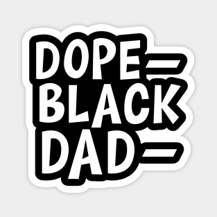 Dope Black Dad w Magnet