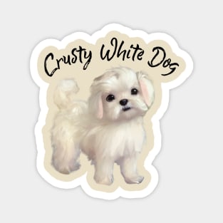 Just A Cute Little Crusty White Dog with Fluffy Curly Hair Magnet