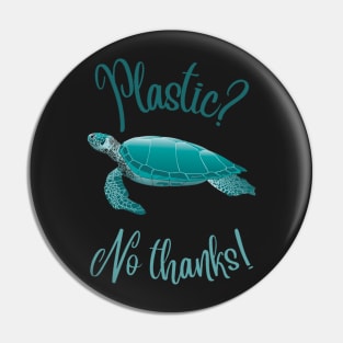 Plastic? No thanks Pin