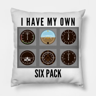 I Have My Own Six Pack // Airplane Pilot Pillow