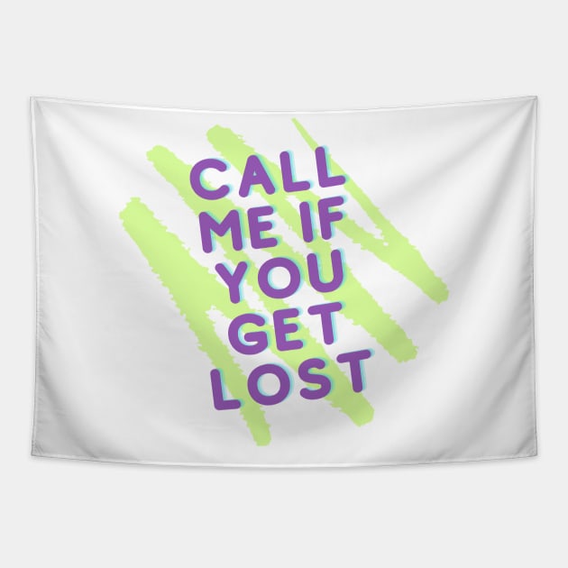 Call me if you get Lost Tapestry by Dog & Rooster