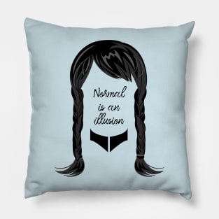 Normal is an illusion Pillow