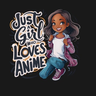 Just A Girl Who Loves Anime Cute African American Girls T-Shirt