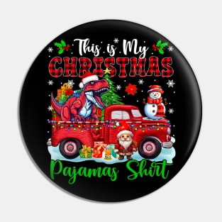 This is My Christmas Pajamas Santa T-Rex On Pickup Truck Pin