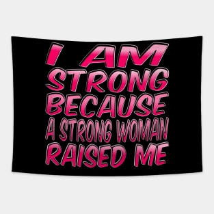 Strong Woman Raised Me Inspirational Quote Tapestry