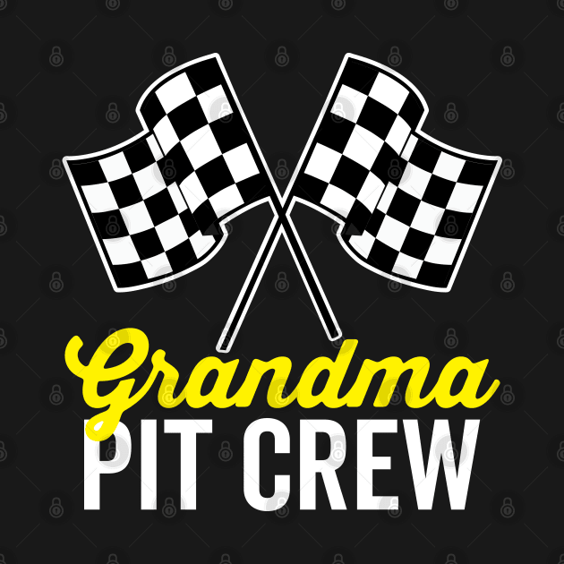 Grandma Pit Crew by DetourShirts