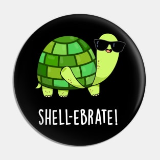 Shell-ebrate Cute Tortoise Animal Pun Pin