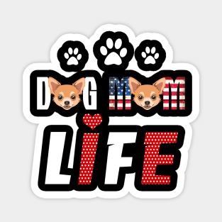 Chihuahua Mom Life Patriotic America 4Th Of July Magnet