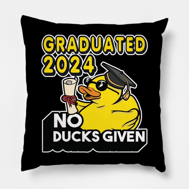 No Ducks Given - Graduated 2024 Graduation Pillow by RuftupDesigns