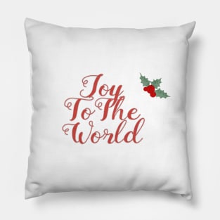 Joy to The World Pillow