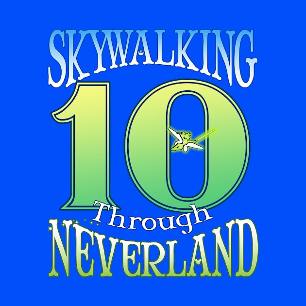 Skywalking Through Neverland 10-Year Anniversary by Skywalking Through Neverland