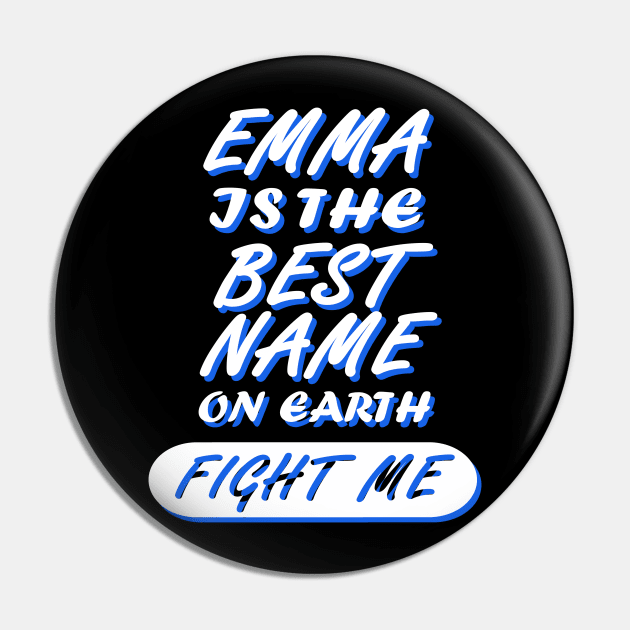 Emma Mälchen Name Women Saying Pin by FindYourFavouriteDesign